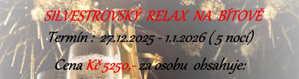 Silvestrovský relax na Bítově Silvestr relax 25 baner 1 1200x320 - Silvestrovský relax na Bítově